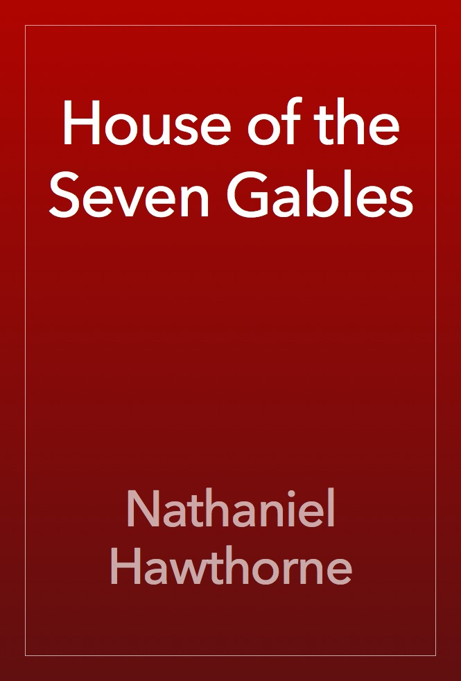 Cover of The House of the Seven Gables